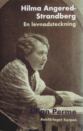 Hilma Angered Strandberg - En levnadsteckning